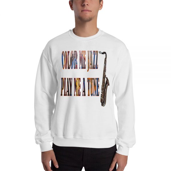 Color Me Jazz Play Me A Tune Sweatshirt